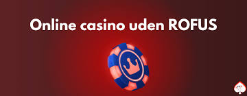 Bedste Casino Uden Om Rofus - Din Guide til Optimal Spiloplevelse Bedste Casino Uden Om Rofus - Din Guide til Optimal Spiloplevelse